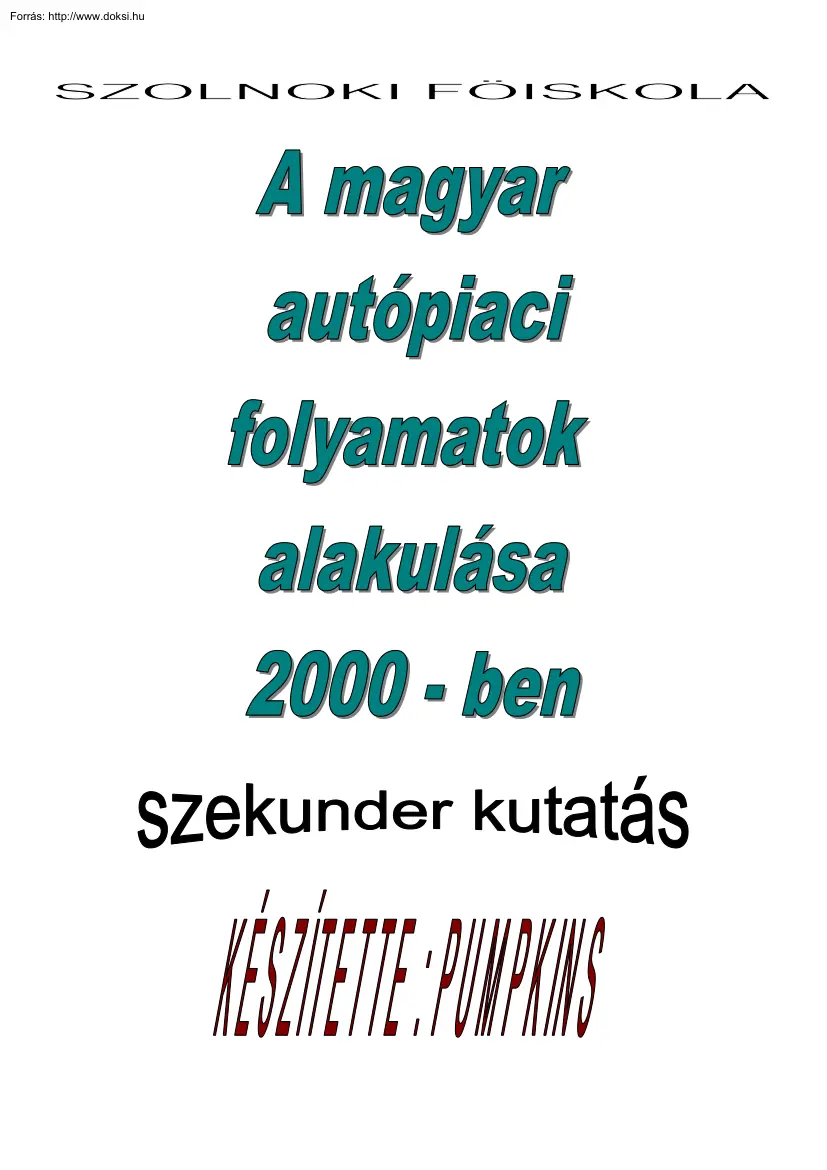 A magyar autópiaci folyamatok alakulása 2000-ben