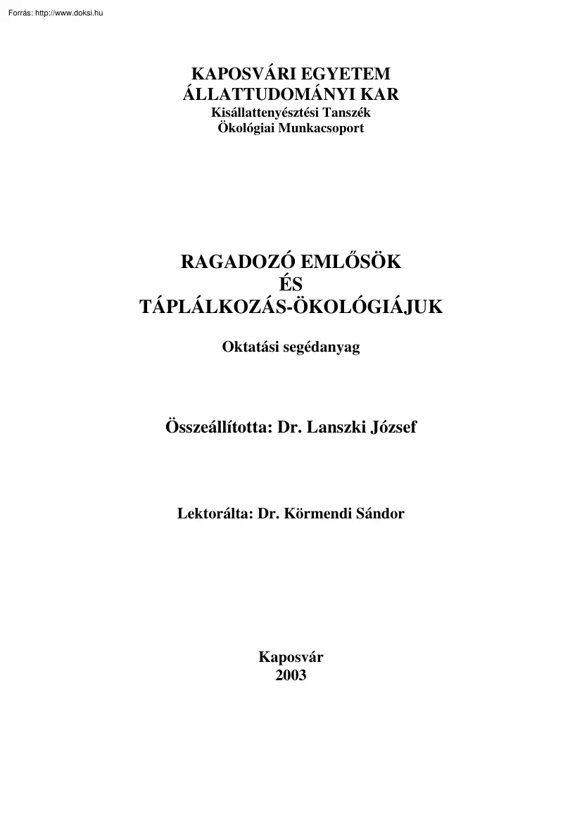 Dr. Lanszki József - Ragadozó emlősök és táplálkozás-ökológiájuk