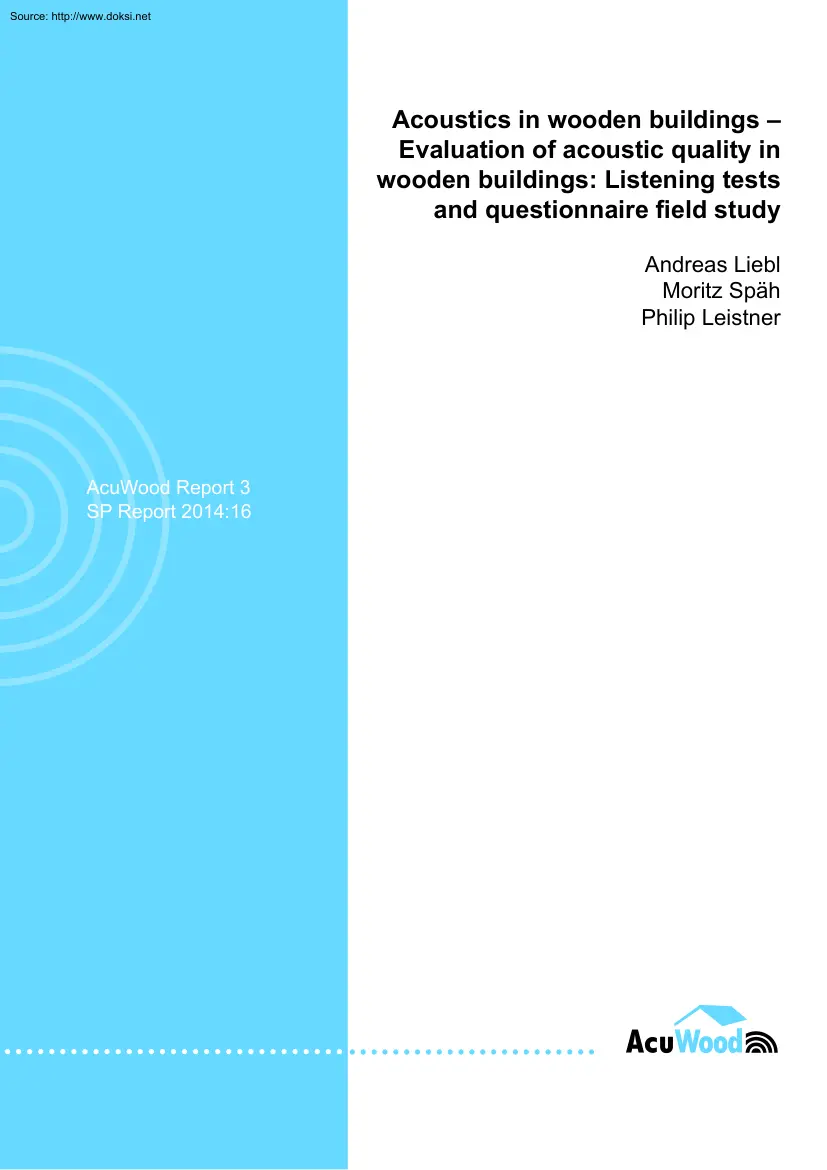 Acoustics in wooden buildings, Evaluation of acoustic quality in wooden buildings, Listening tests