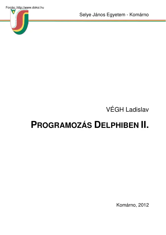 Végh Ladislav - Programozás Delphiben II