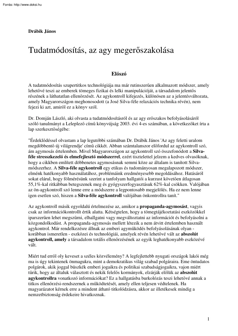 Drábik János - Tudatmódosítás, az agy megerőszakolása