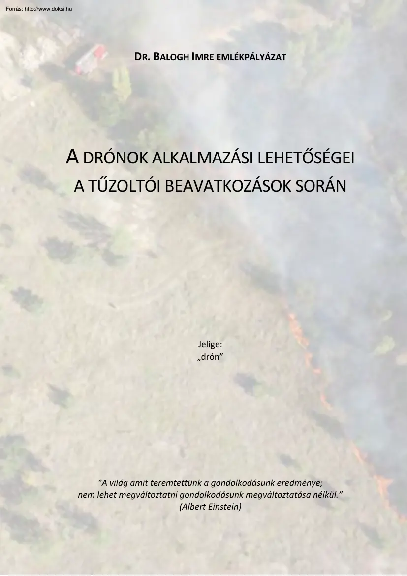 A drónok alkalmazási lehetőségei a tűzoltói beavatkozások során