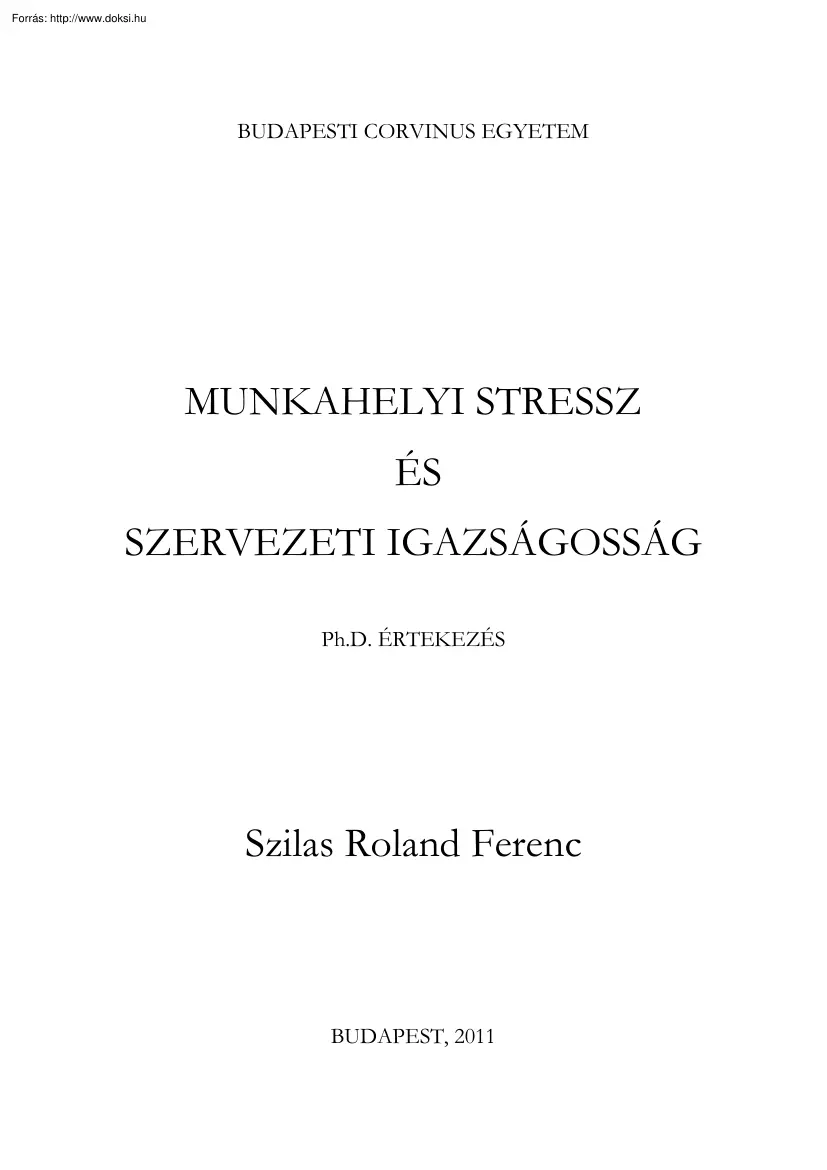 Szilas Roland Ferenc - Munkahelyi stressz és szervezeti igazságosság