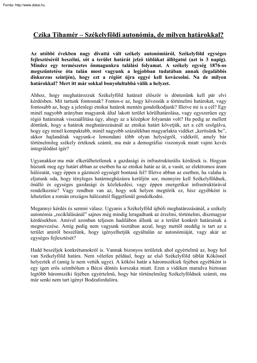 Czika Tihamér - Székelyföldi autonómia, de milyen határokkal?