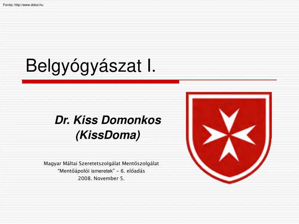 Dr. Kiss Domonkos - Belgyógyászat I