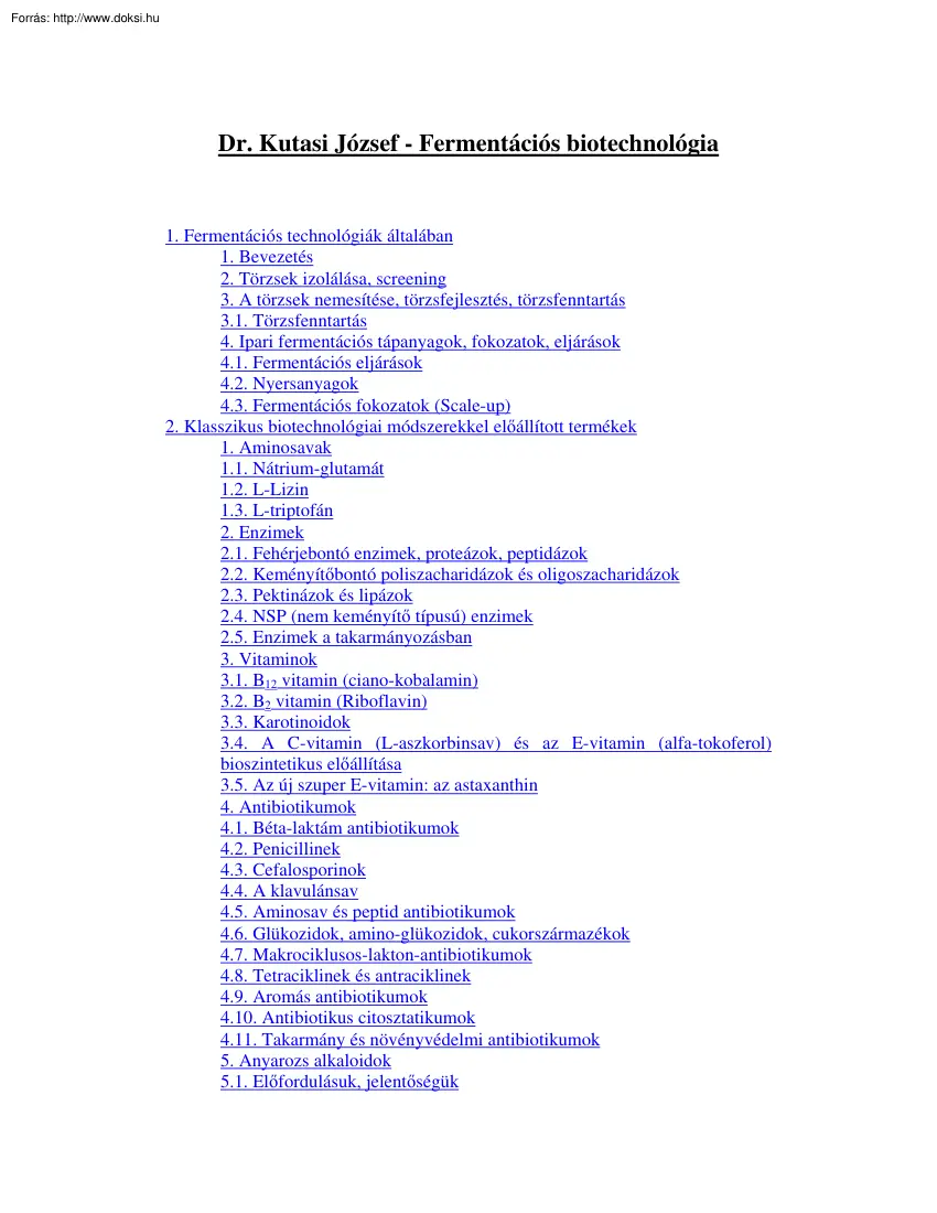 Dr. Kutasi József - Fermentációs biotechnológia
