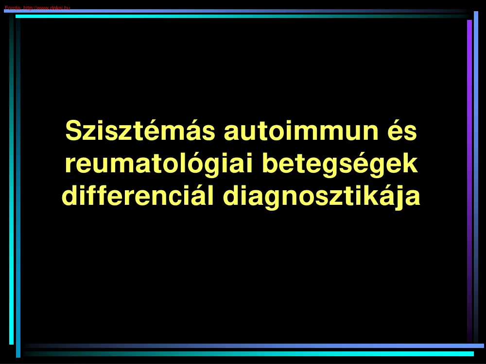 Szisztémás autoimmun és reumatológiai betegségek differenciál diagnosztikája