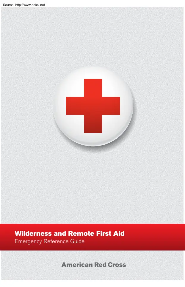 Wilderness and Remote First Aid Emergency Reference Guide