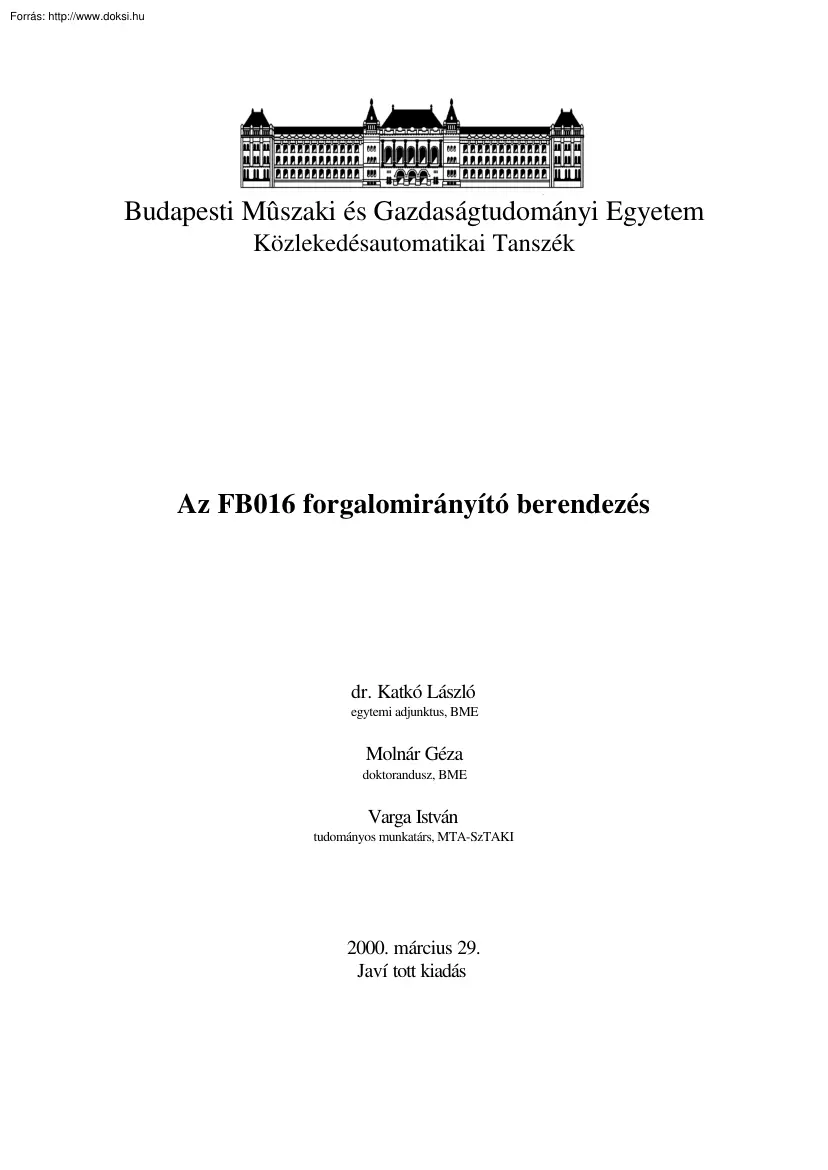 Az FB016 forgalomirányító berendezés