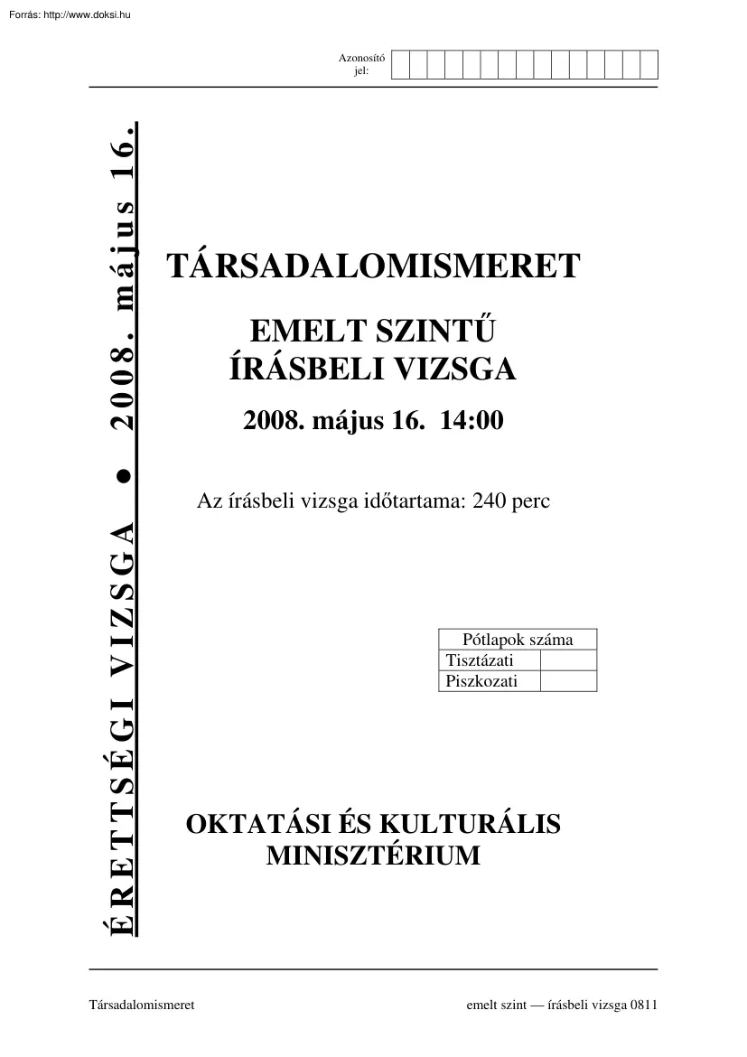 Társadalomismeret emelt szintű írásbeli érettségi vizsga, megoldással, 2008