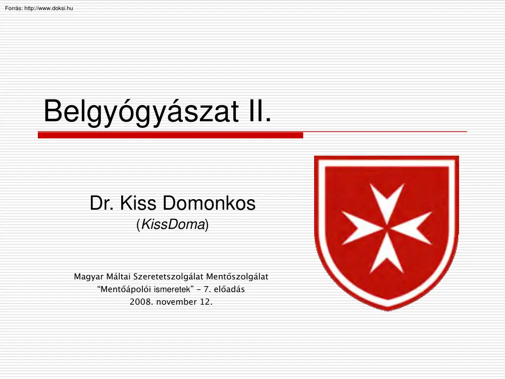 Dr. Kiss Domonkos - Belgyógyászat II