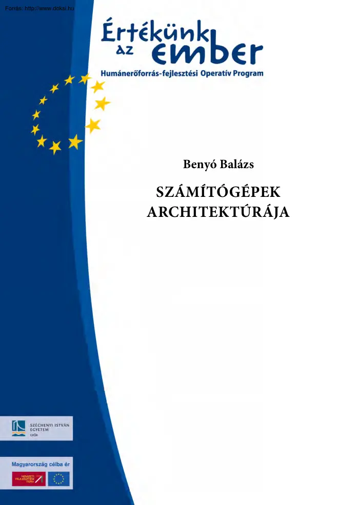 Benyó Balázs - Számítógépek architektúrája