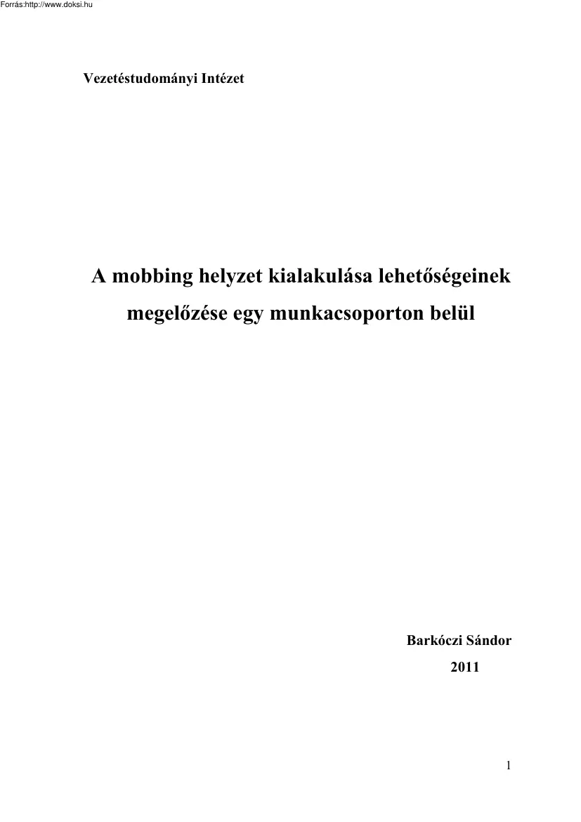Barkóczi Sándor - A mobbing helyzet kialakulása lehetőségeinek megelőzése egy munkacsoporton