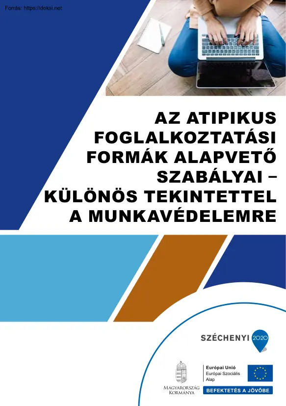 Az atipikus foglalkoztatási formák alapvető szabályai, különös tekintettel a munkavédelemre