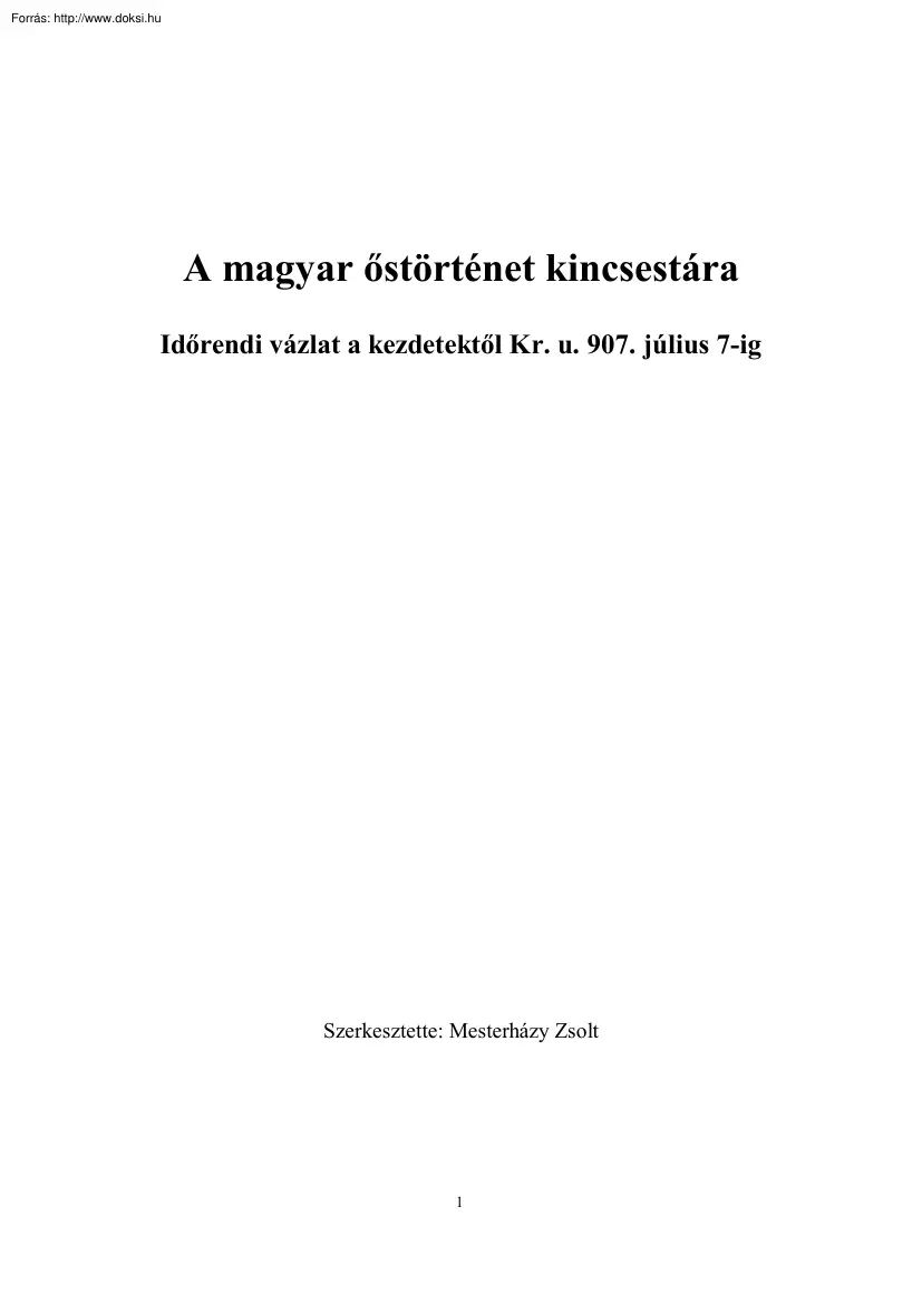 Mesterházy Zsolt - A magyar őstörténet kincsestára