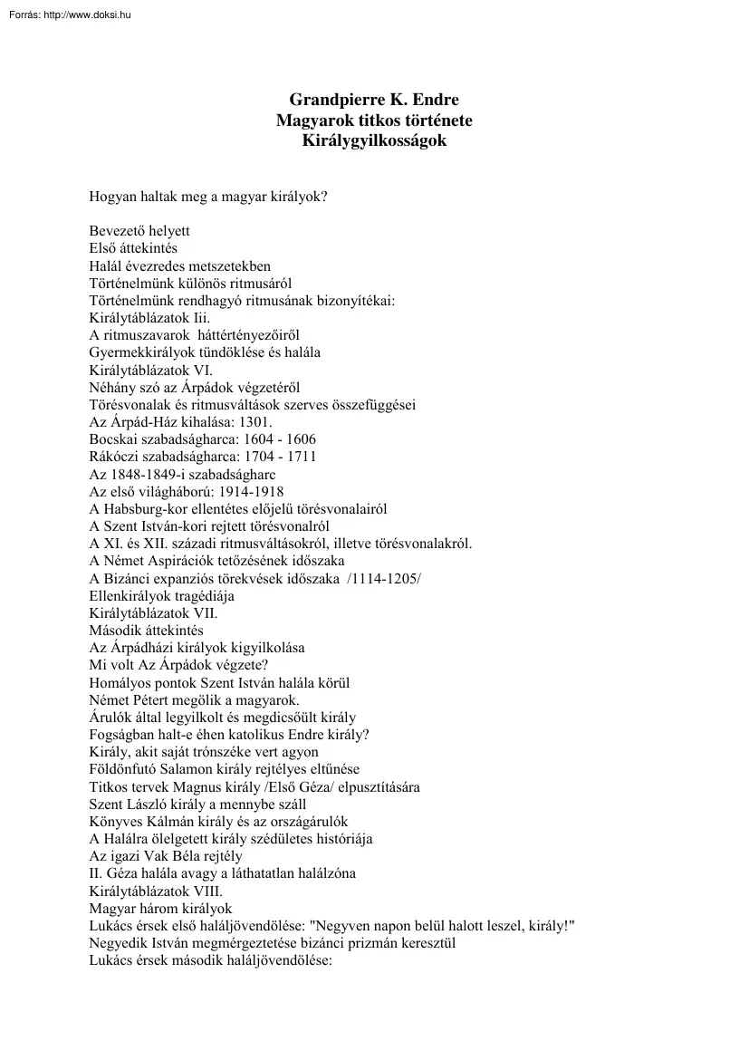 Grandpierre K. Endre - Magyarok titkos története, királygyilkosságok