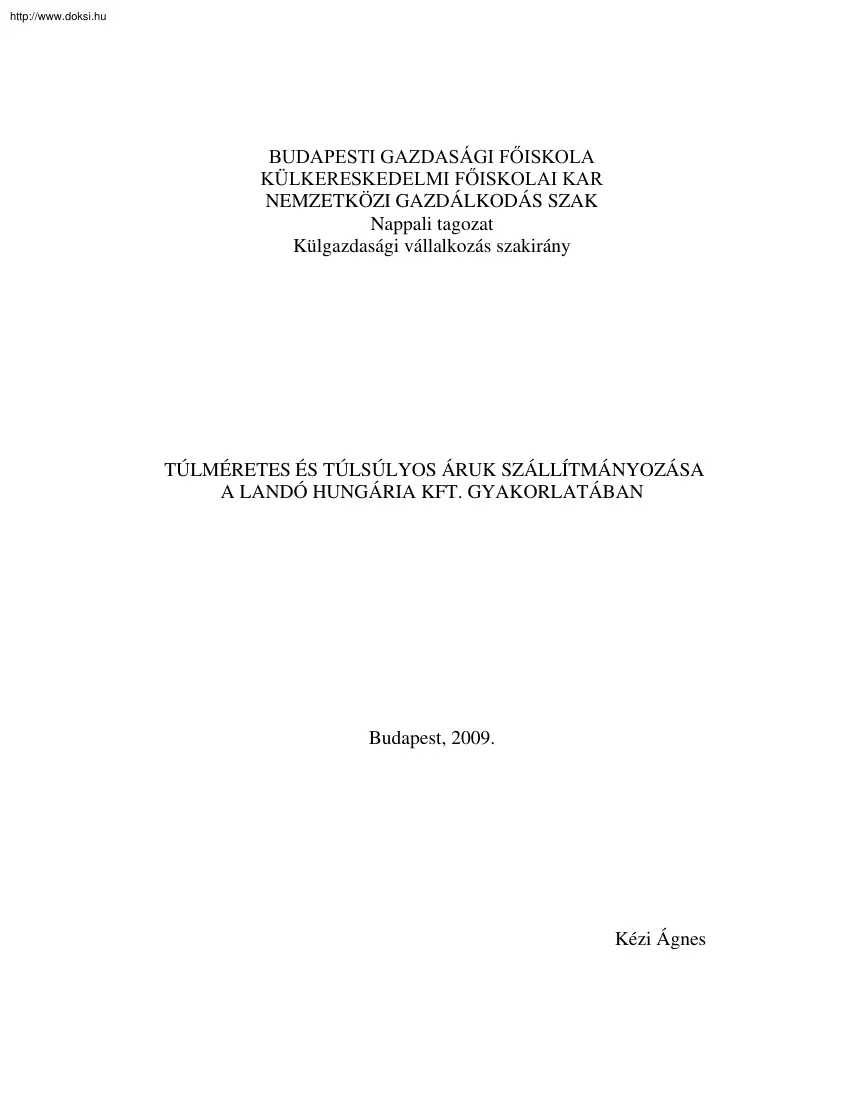 Kézi Ágnes - Túlméretes és túlsúlyos áruk szállítmányozása a Landó Hungárai Kft