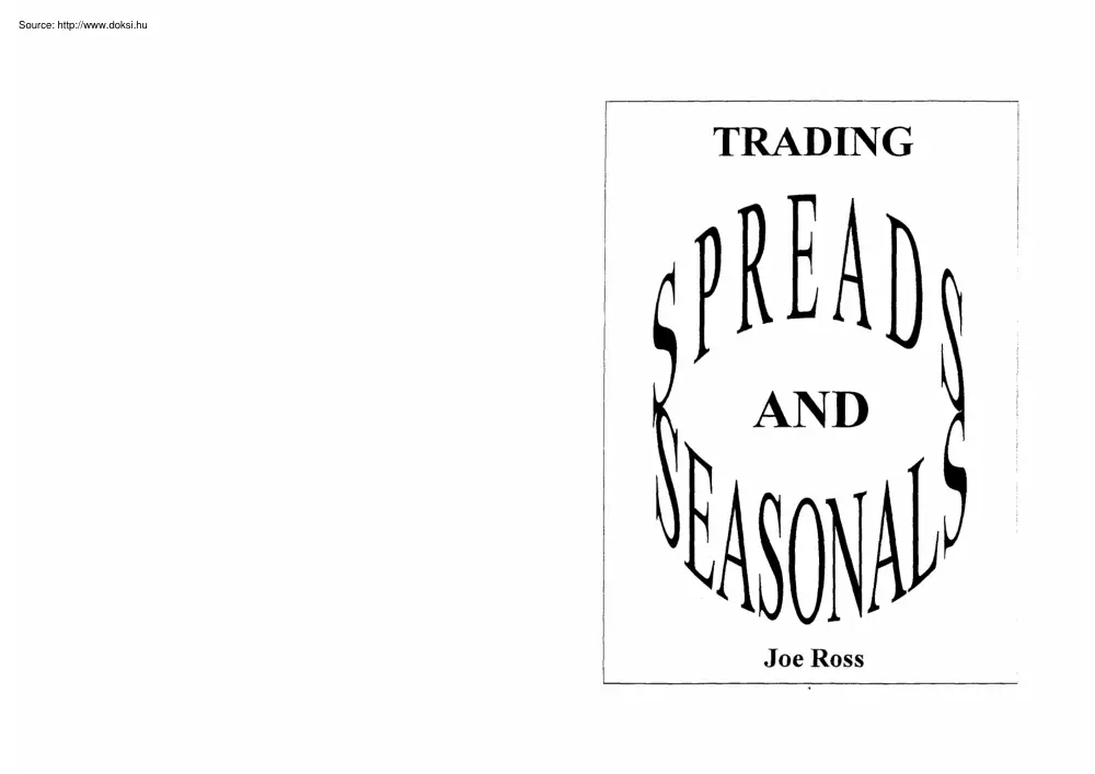 Joe Ross - Trading spreads and seasonals