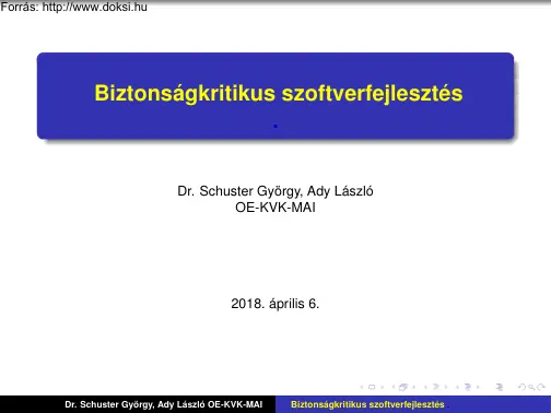 Dr. Schuster-Ady - Biztonságkritikus szoftverfejlesztés