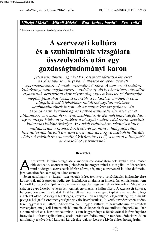 A szervezeti kultúra és a szubkultúrák vizsgálata összeolvadás után egy gazdaságtudományi