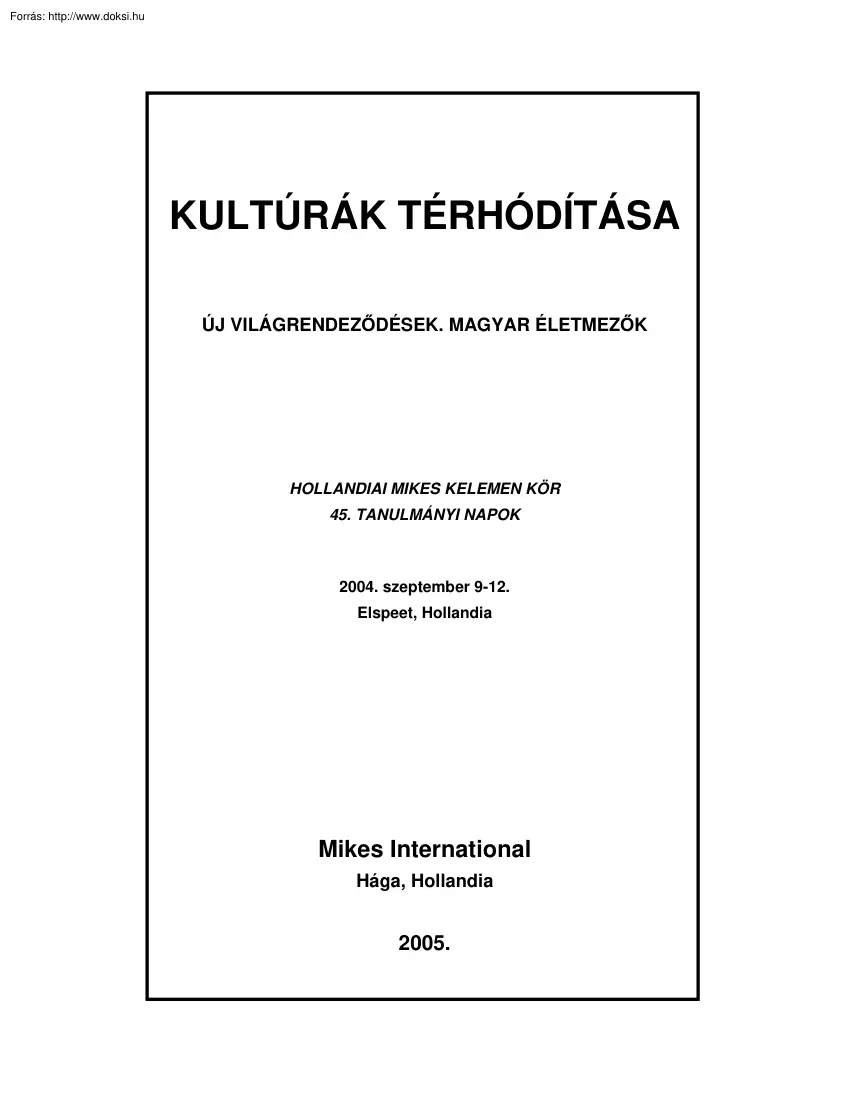 Kultúrák térhódítása