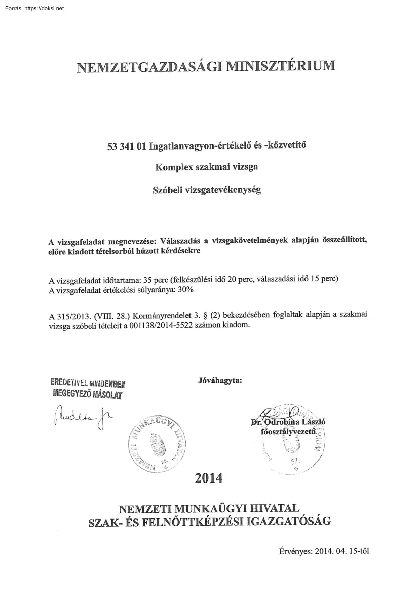 Ingatlanvagyon-értékelő és -közvetítő, komplex szakmai vizsga