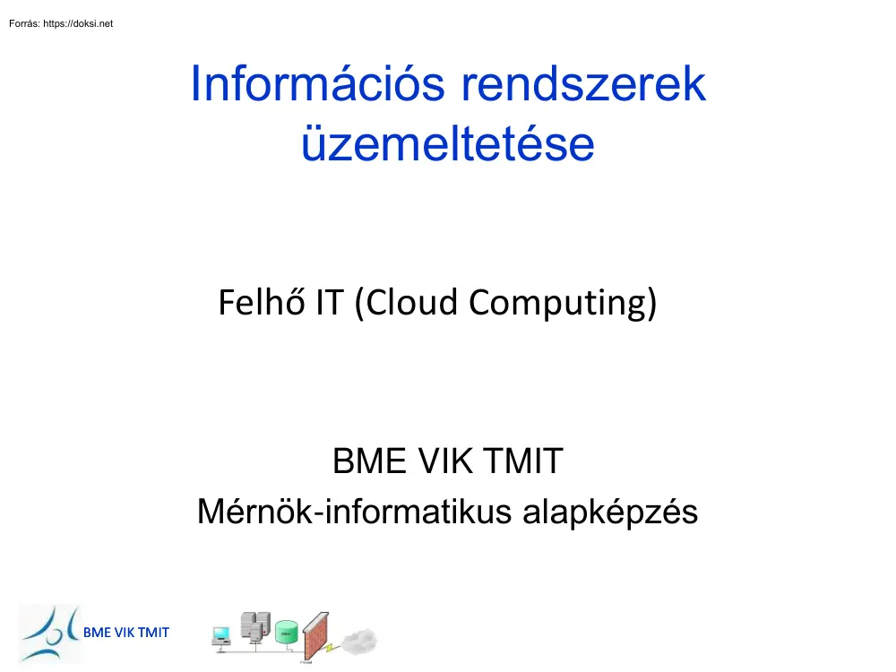 Információs rendszerek üzemeltetése, Felhő IT, cloud computing