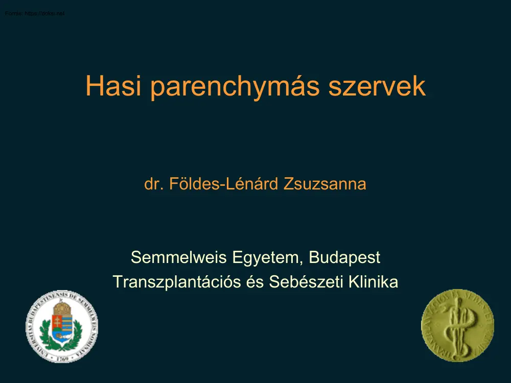 dr. Földes-Lénárd Zsuzsanna - Hasi parenchymás szervek