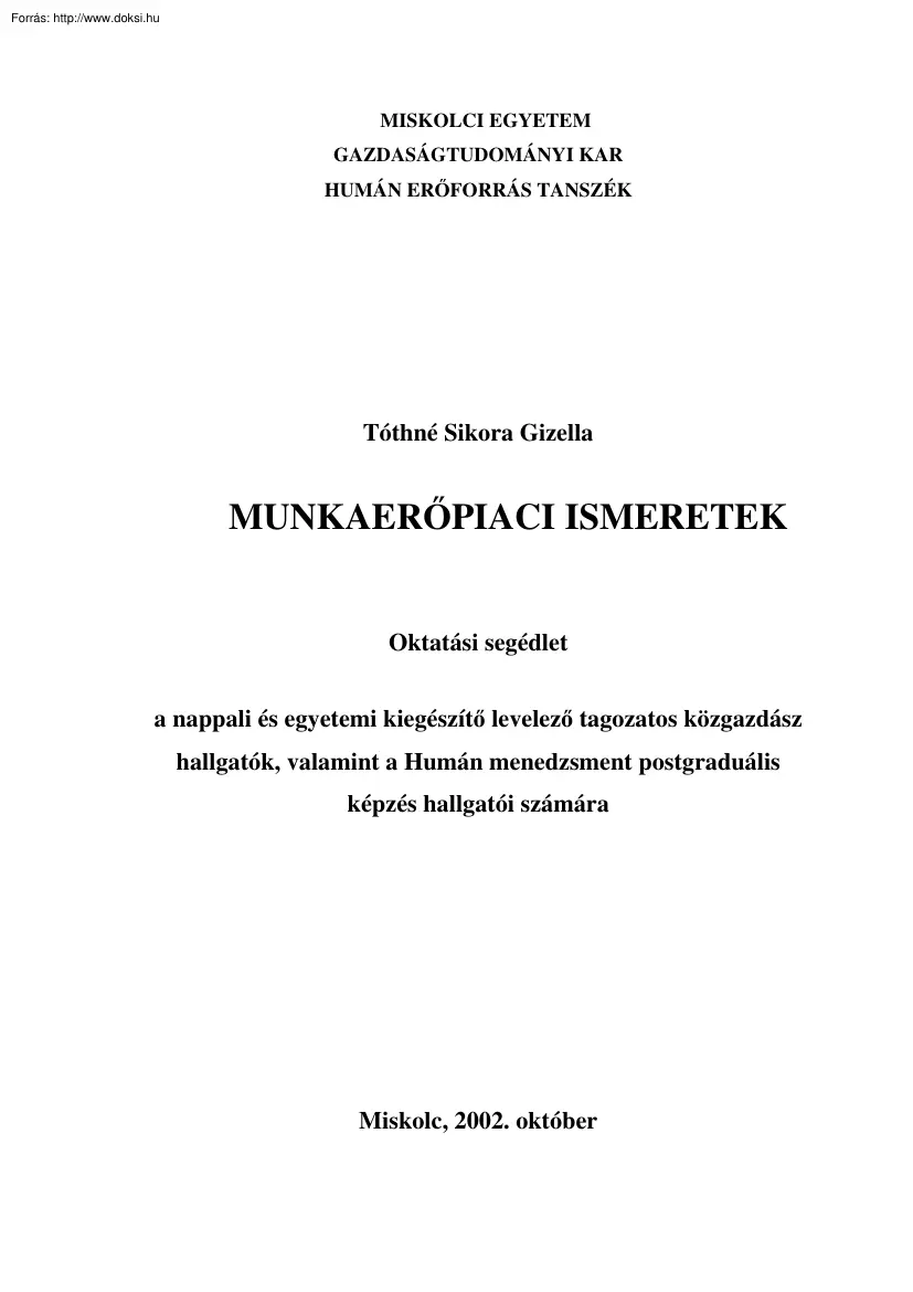 Tóthné Sikora Gizella - Munkaerőpiaci ismeretek oktatási segédlet