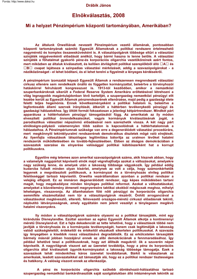 Drábik János - Elnökválasztás Amerikában, 2008