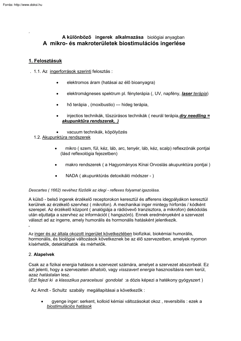 A  mikro és makroterületek biostimulációs ingerlése