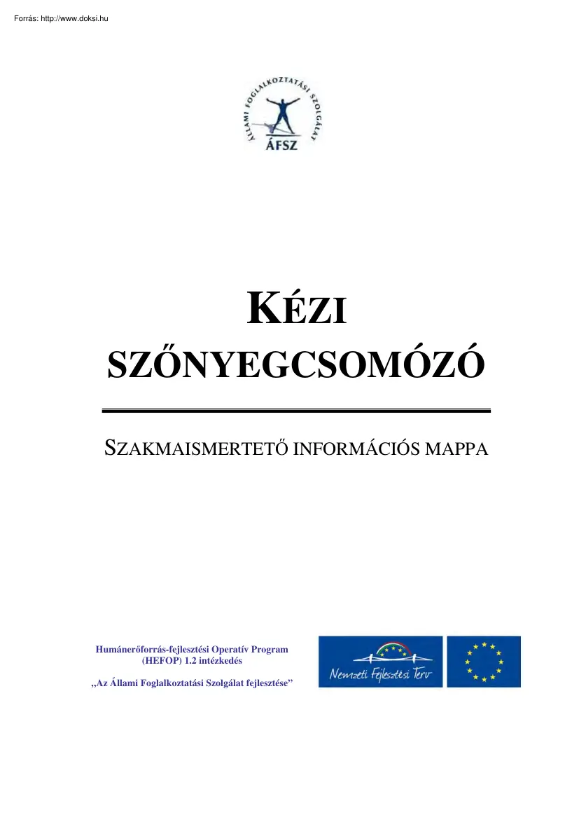 Kézi szőnyegcsomózó, szakmaismertető információs mappa
