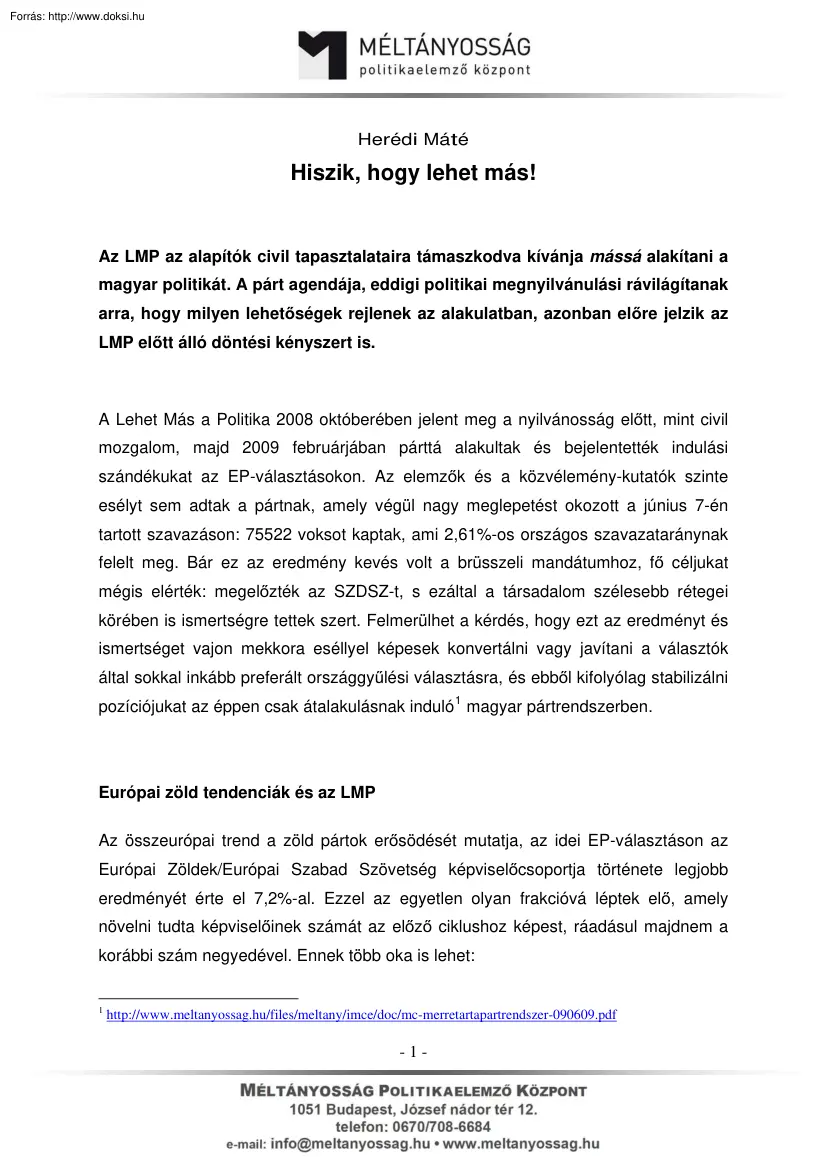 Herédi Máté - Hiszik, hogy lehet más