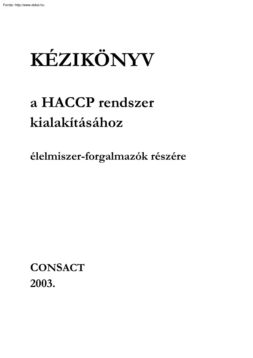Darvas-Gyaraky - Kézikönyv a HACCP rendszer kialakításához élelmiszer-forgalmazók részére