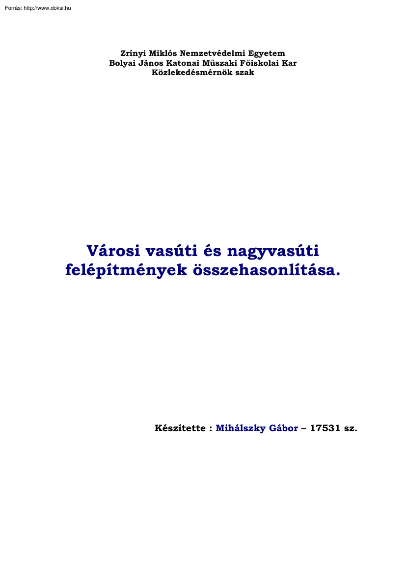 Mihálszky Gábor - Városi vasúti és nagyvasúti felépítmények összehasonlítása