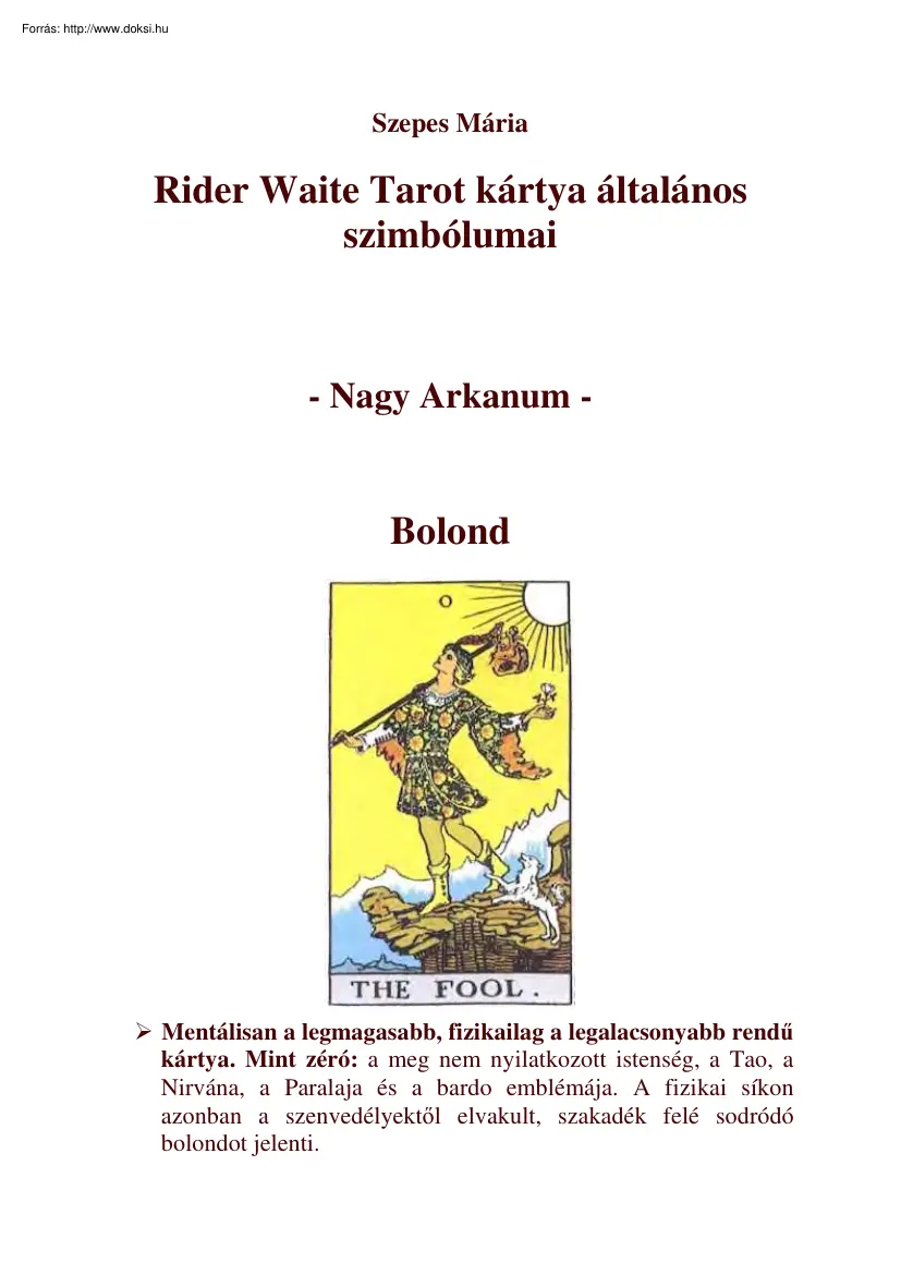 Szepes Mária - Rider Waite Tarot kártya általános szimbólumai
