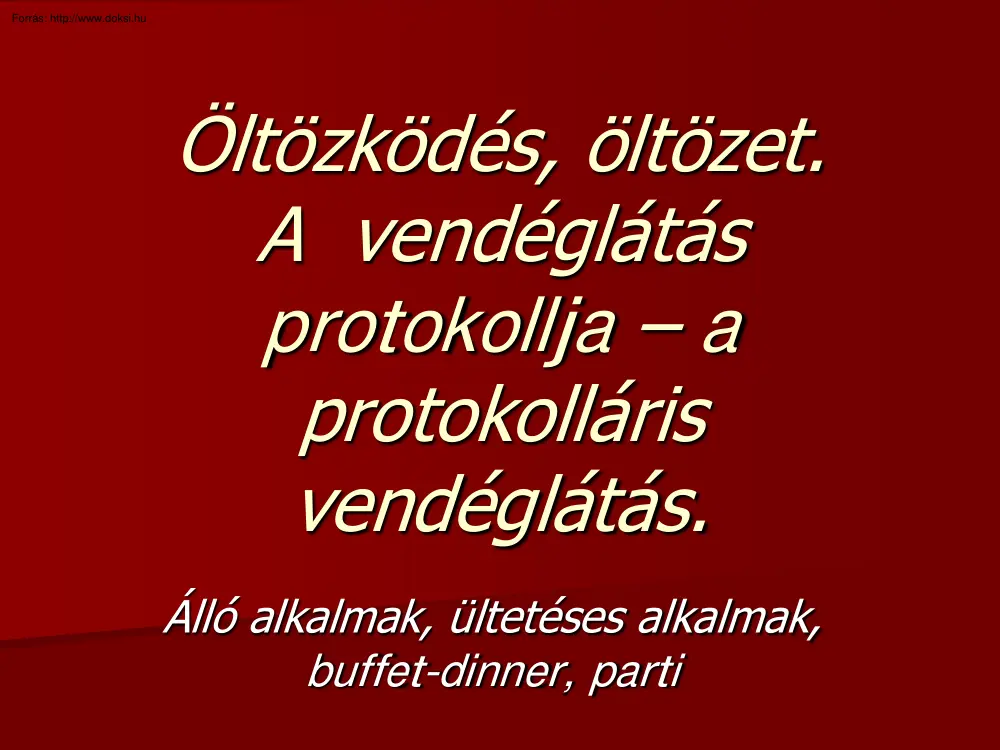 Öltözködés, öltözet