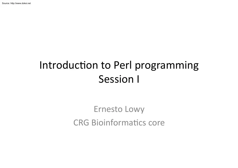 Ernesto Lowy - Introduction to Perl programming, Sesson I