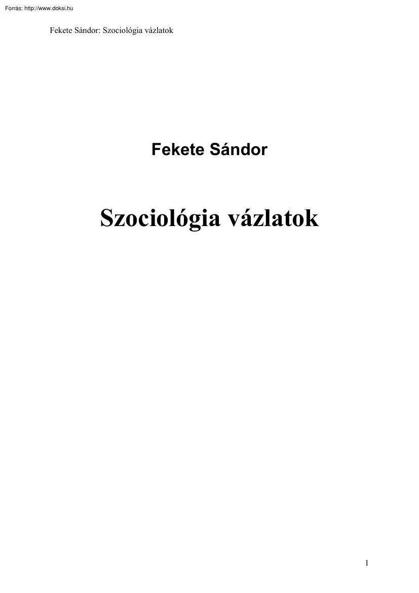 Fekete Sándor - Szociológia vázlatok