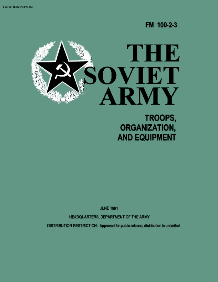 The Soviet Army - Troops, Organization, and Equipment