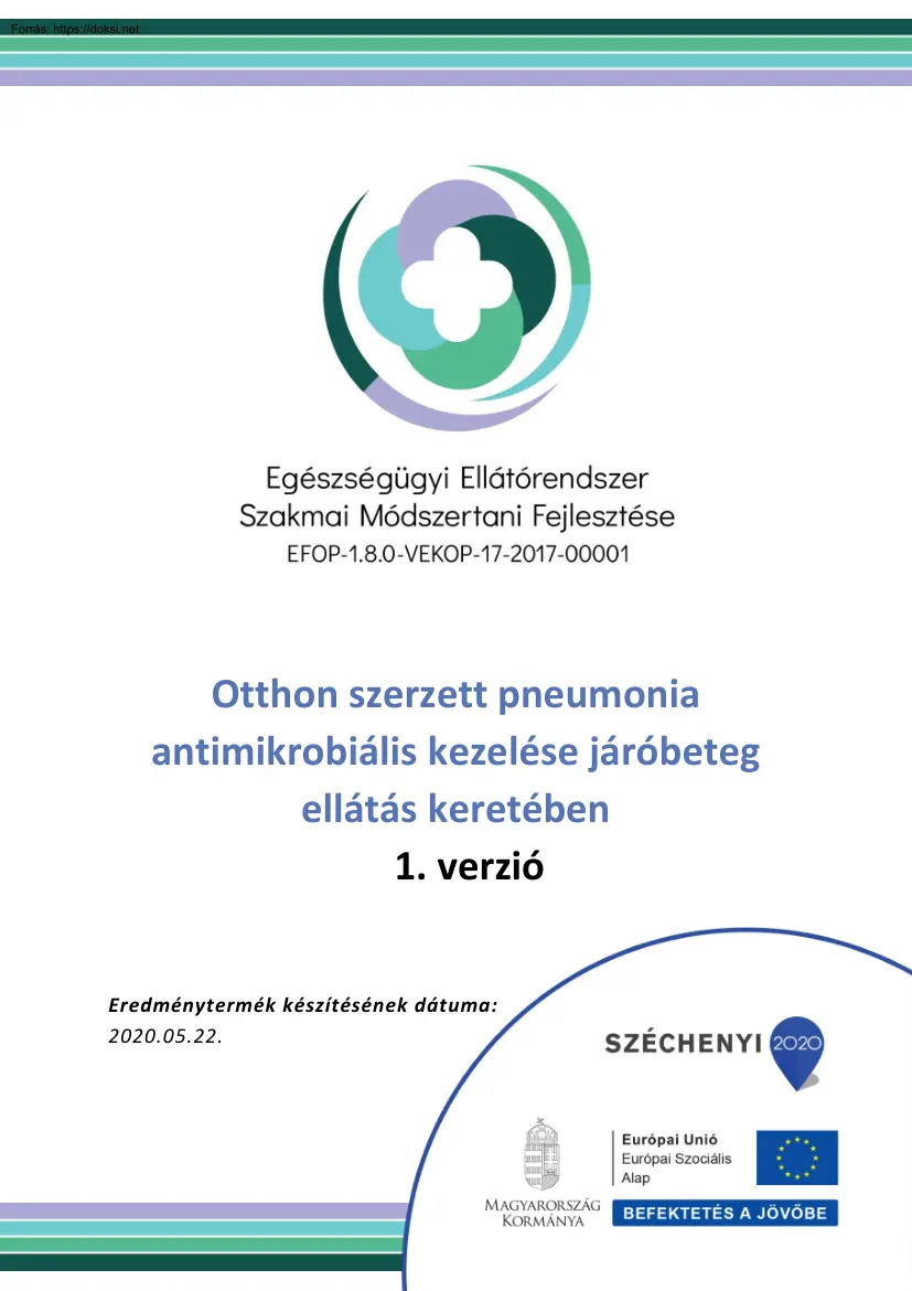Otthon szerzett pneumonia antimikrobiális kezelése járóbeteg ellátás keretében