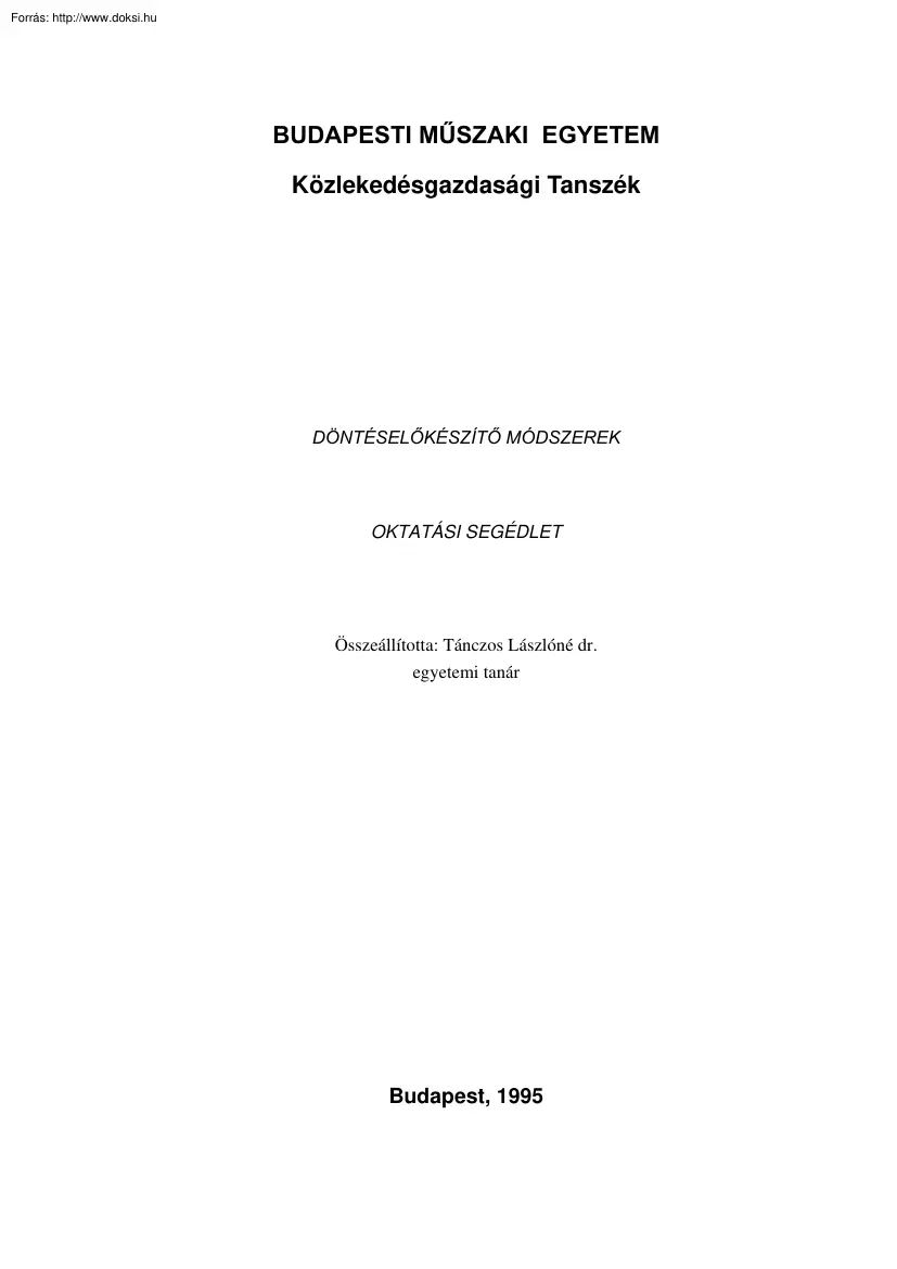Tánczos Lászlóné - Döntéselőkészítő módszerek
