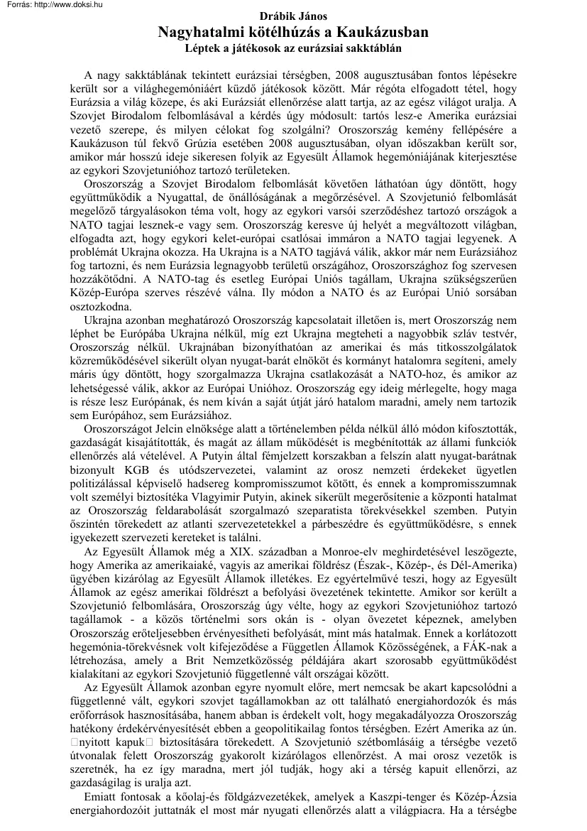 Drábik János - Nagyhatalmi kötélhúzás a Kaukázusban