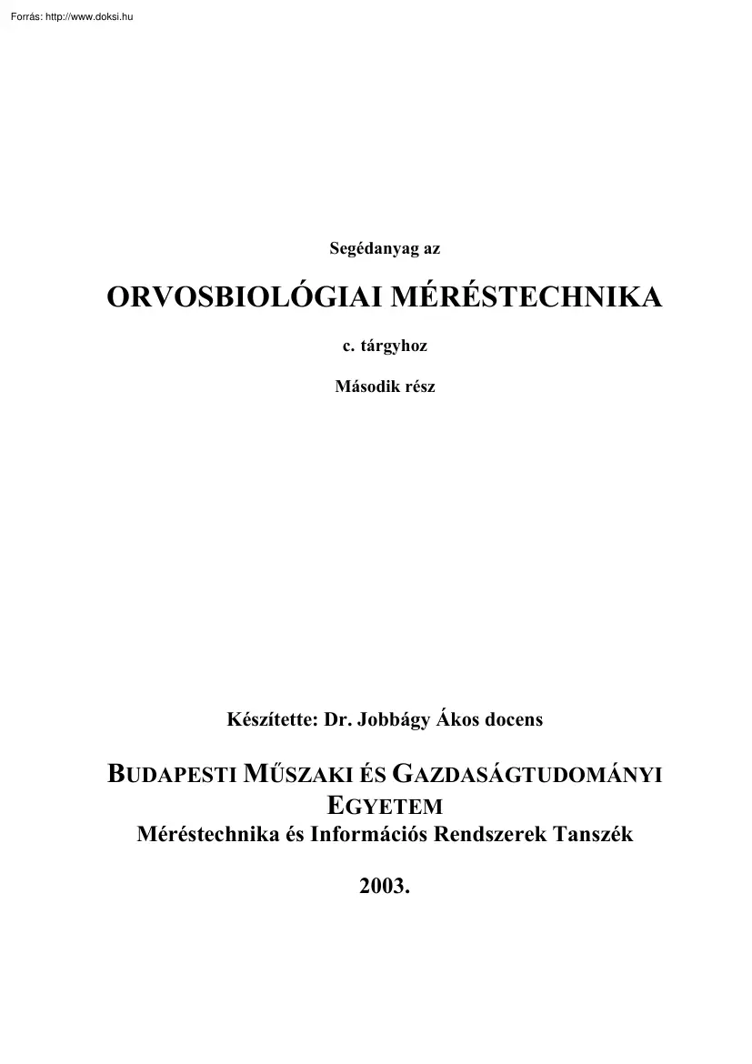 Dr. Jobbágy Ákos - Orvosbiológiai méréstechnika