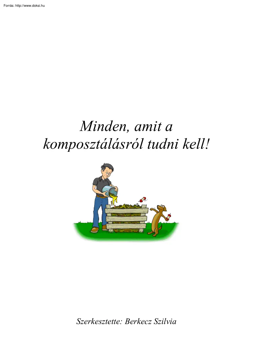 Berkecz Szilvia - Minden, amit a komposztálásról tudni kell