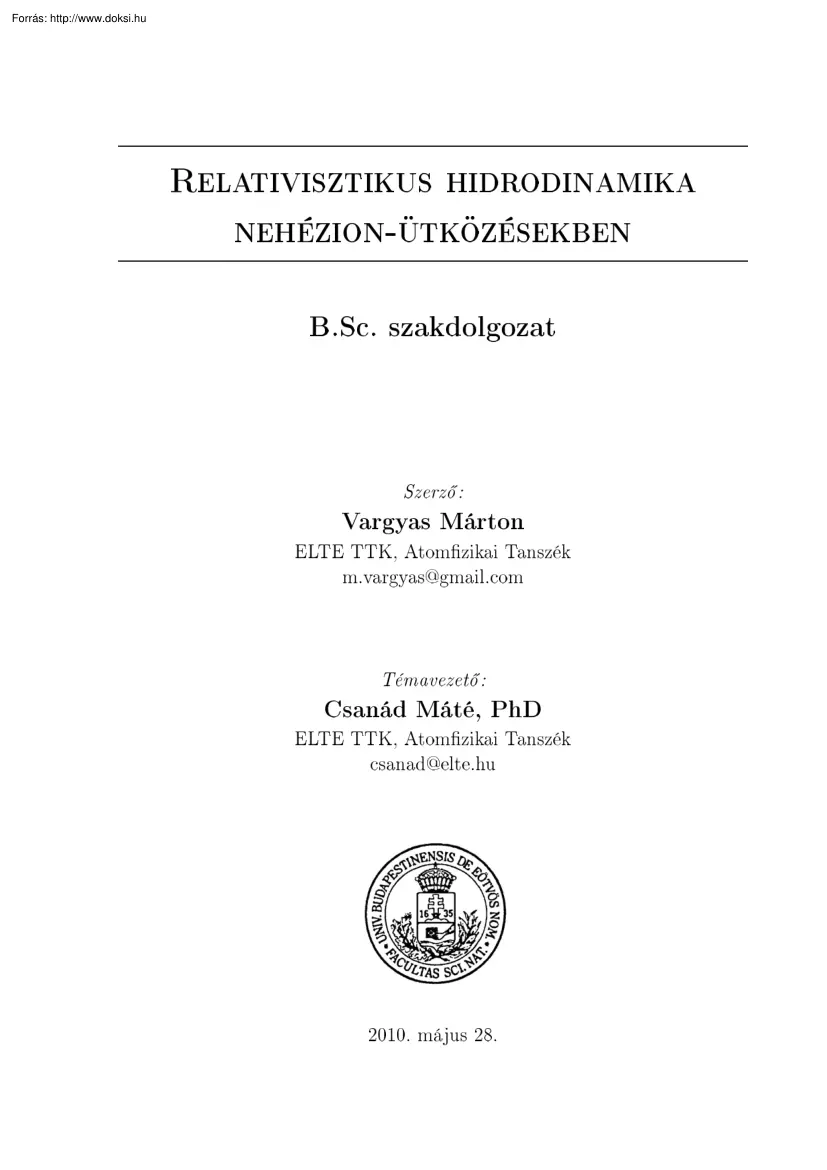 Vargyas Márton - Relativisztikus hidrodinamika nehézion ütközésekben