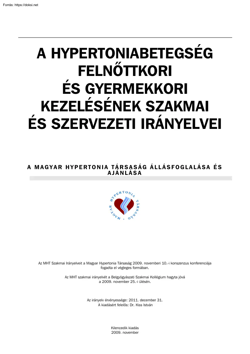 A hypertoniabetegség felnőttkori és gyermekkori kezelésének szakmai és szervezeti irányelvei