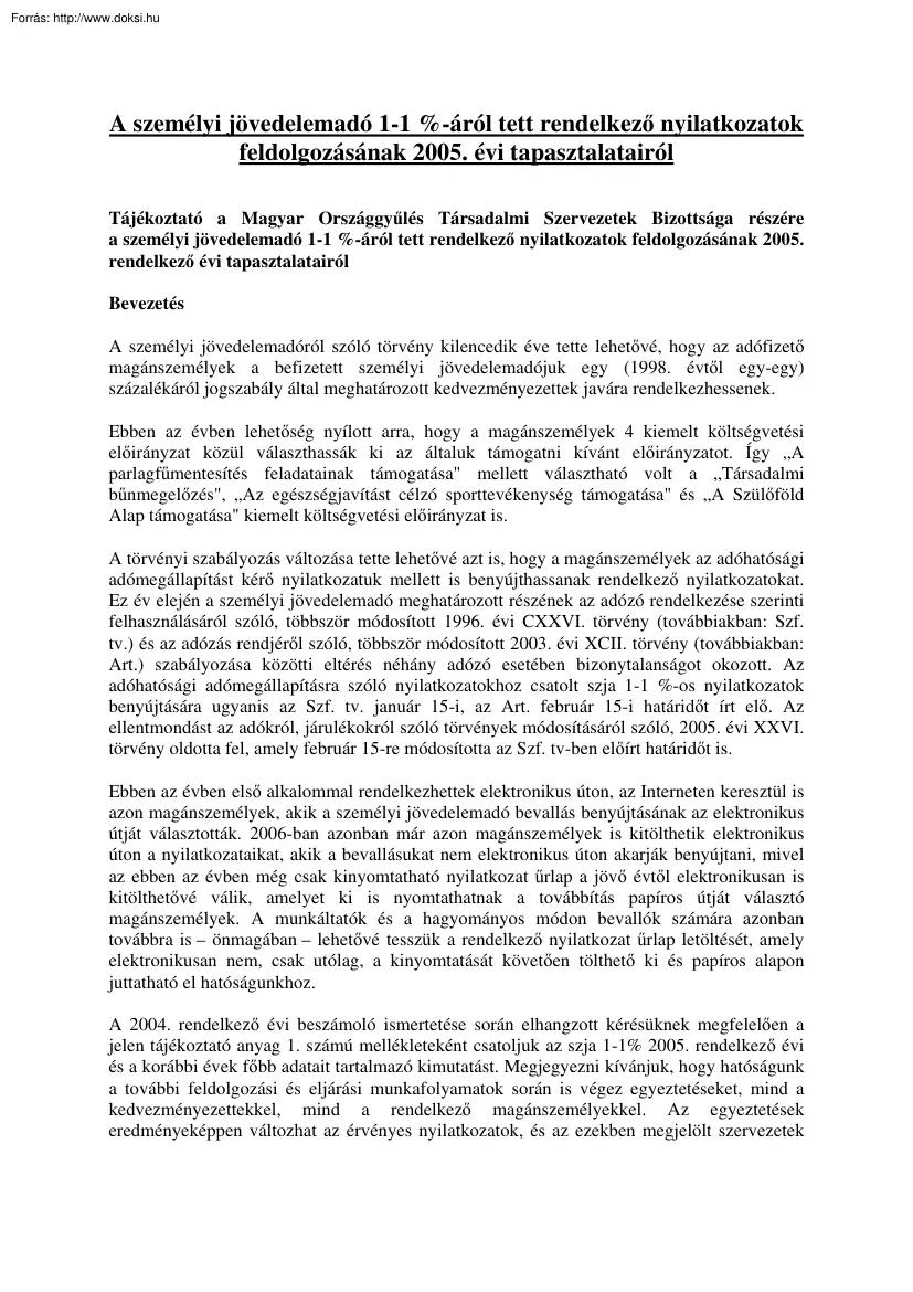 A személyi jövedelemadó 1-1 %-áról tett rendelkező nyilatkozatok feldolgozásának 2005. évi