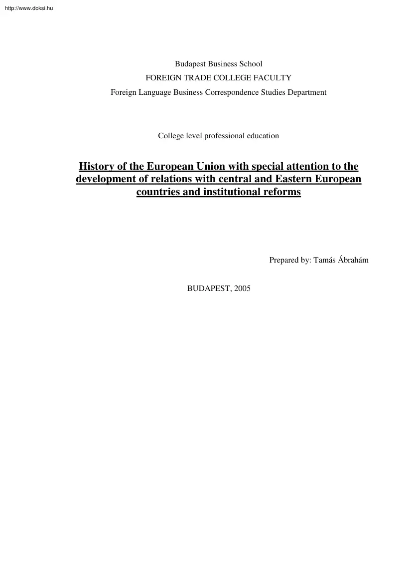 Ábrahám Tamás - History of the European Union with special attention to the development of