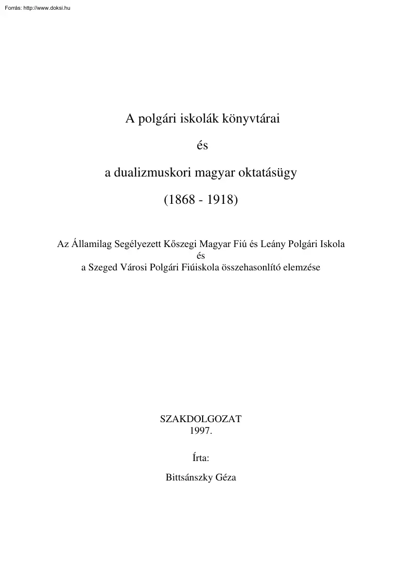 A polgári iskolák könyvtárai és a dualizmuskori magyar oktatásügy